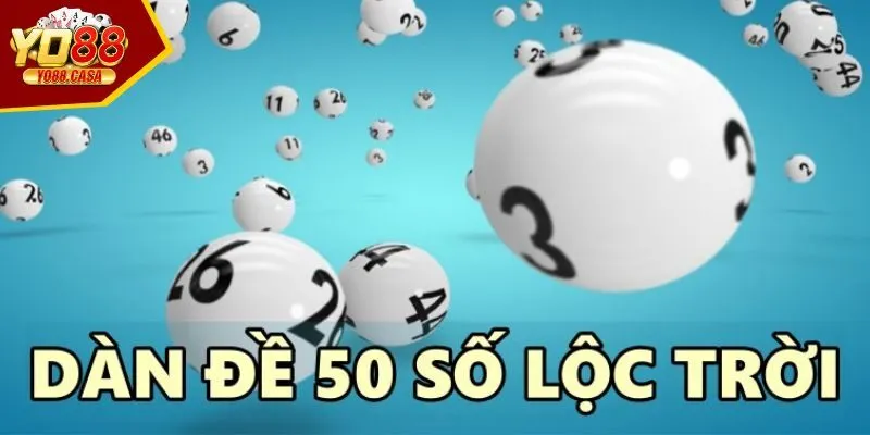Tìm hiểu về dàn đề 50 số lộc trời tại YO88